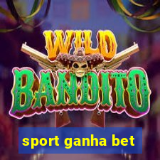 sport ganha bet